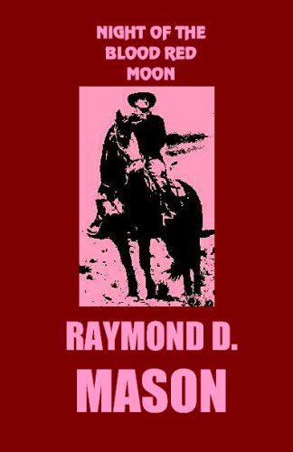 Cover for Raymond D. Mason · Night of the Blood Red Moon (Paperback Book) (2006)