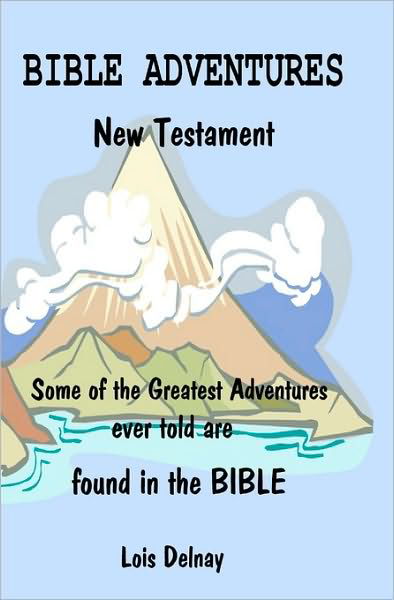 Cover for Lois Delnay · Bible Adventures: Bible Study Lessons (Paperback Book) (2008)