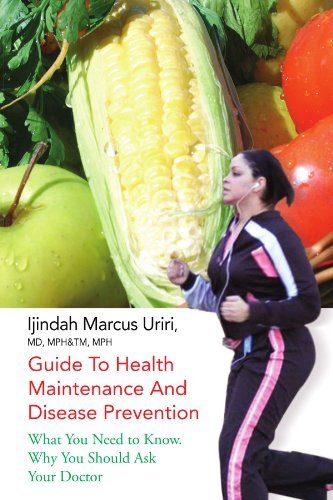 Cover for Ijindah Uriri · Guide to Health Maintenance and Disease Prevention: What You Need to Know. Why You Should Ask Your Doctor (Taschenbuch) (2009)