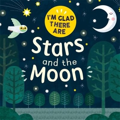 Cover for Tracey Turner · I'm Glad There Are: Stars and the Moon - I'm Glad There Are (Gebundenes Buch) (2022)