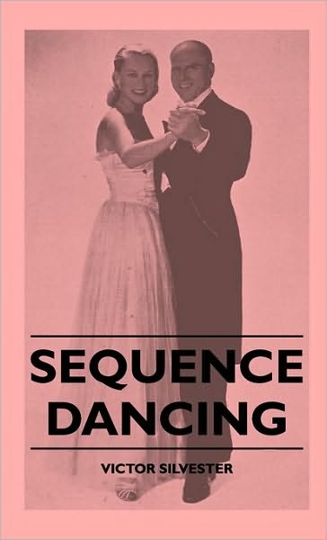 Cover for Victor Silvester · Sequence Dancing (Inbunden Bok) (2010)