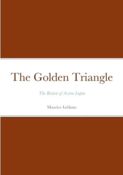Cover for Maurice LeBlanc · The Golden Triangle (Paperback Bog) (2022)