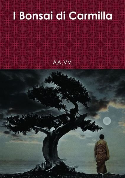 Cover for Aa Vv · I Bonsai Di Carmilla (Bok) (2012)