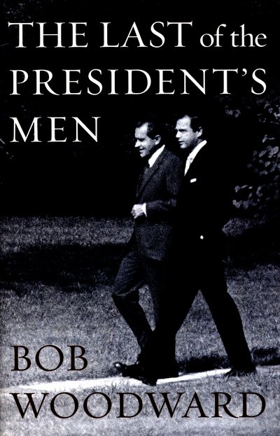 Cover for Bob Woodward · The Last of the President's Men (Hardcover bog) (2015)