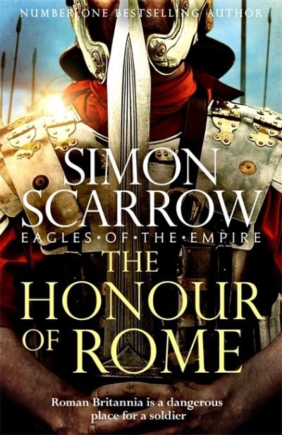 Cover for Simon Scarrow · The Honour of Rome (Eagles of the Empire 19) - Eagles of the Empire (Taschenbuch) (2022)