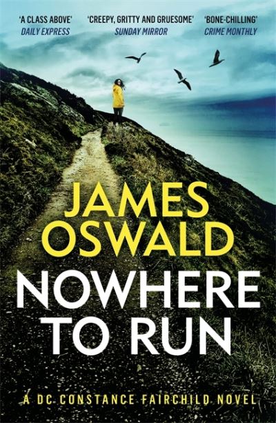 Cover for James Oswald · Nowhere to Run: the heartstopping new thriller from the Sunday Times bestselling author - The Constance Fairchild Series (Paperback Book) (2022)