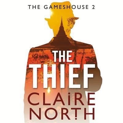 Cover for Claire North · The Thief Library Edition (DIV) (2016)