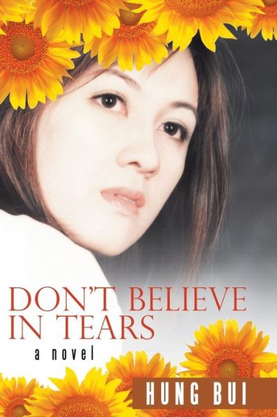 Cover for Hung Bui · Don't Believe in Tears (Paperback Book) (2013)