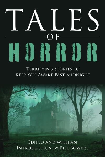 Cover for Tales of Horror: Terrifying Stories to Keep You Awake Past Midnight (Paperback Book) (2024)