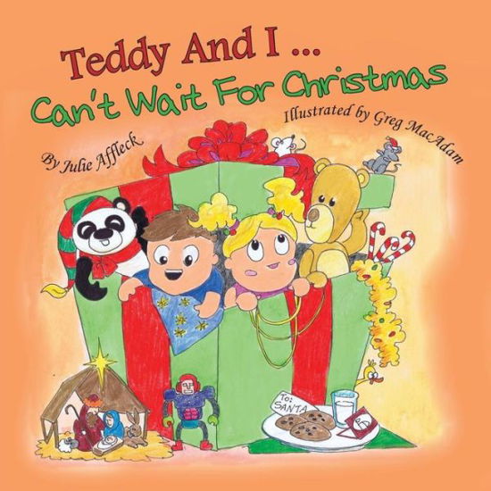 Julie Affleck · Teddy and I ... Can't Wait for Christmas (Paperback Book) (2014)