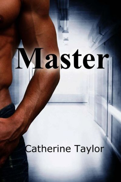 Cover for Catherine Taylor · Master (Paperback Book) (2014)