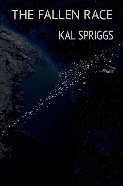 Cover for Kal Spriggs · The Fallen Race (Pocketbok) (2014)