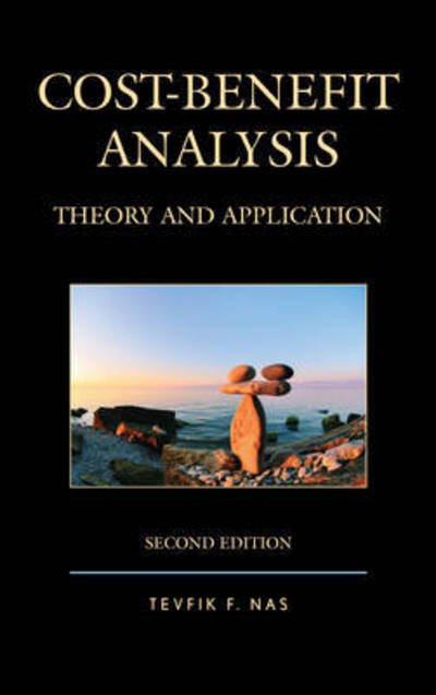 Cover for Tevfik F. Nas · Cost-Benefit Analysis: Theory and Application (Hardcover Book) [2nd edition] (2016)