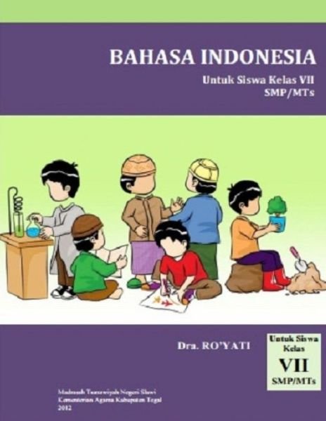 Cover for Dra Ro\'yati · Bahasa Indonesia, Untuk Siswa Kelas Vii Smp / Mts (Taschenbuch) (2012)