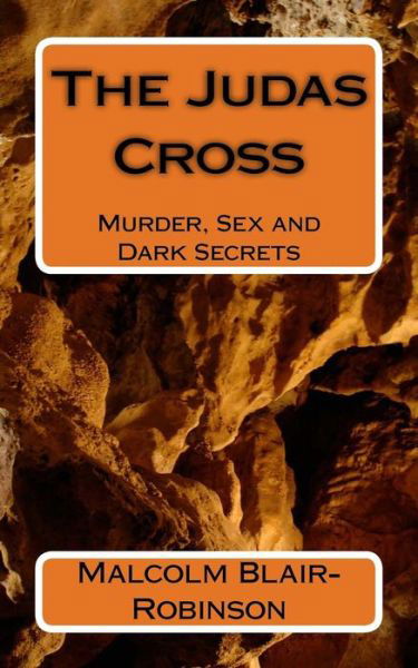 Cover for Malcolm Blair-robinson · The Judas Cross: Murder Sex and Dark Secrets (Taschenbuch) (2014)