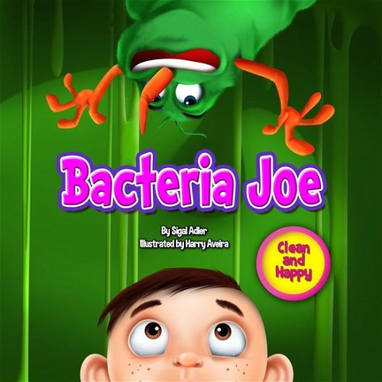Cover for Sigal Adler · Bacteria Joe (goodnight story for beginner reader in toddlers collection) (Volume 1) (Book) (2014)