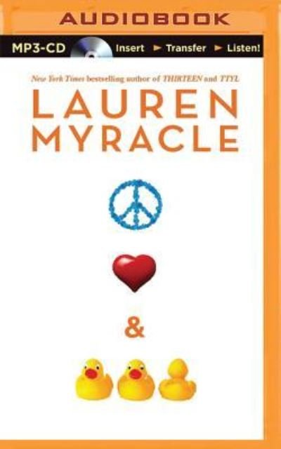 Cover for Lauren Myracle · Peace, Love, and Baby Ducks (MP3-CD) (2015)