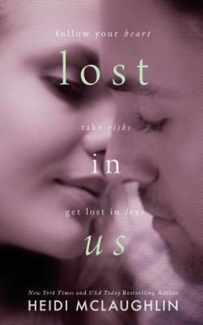 Lost in Us - A Lost in You Novella - Heidi McLaughlin - Books - Createspace Independent Publishing Platf - 9781502737502 - October 7, 2014