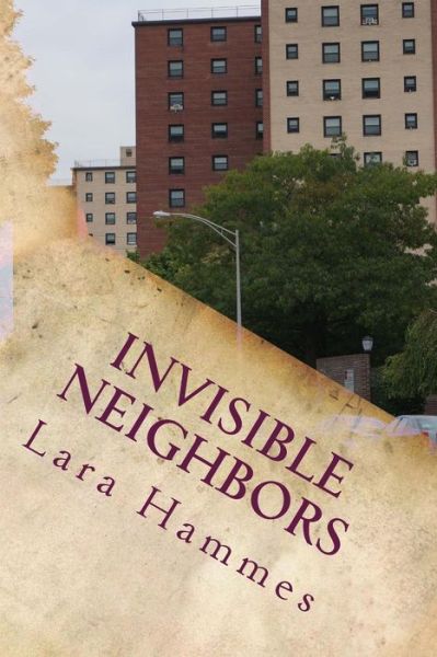 Cover for Lara Hammes · Invisible Neighbors (Paperback Book) (2014)