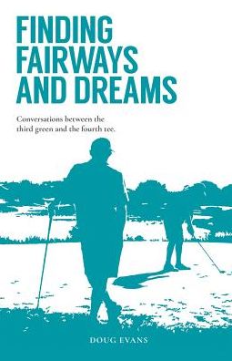 Cover for Doug Evans · Finding Fairways and Dreams (Paperback Book) (2017)