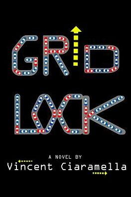 Cover for Vincent T Ciaramella · Gridlock (Pocketbok) (2015)