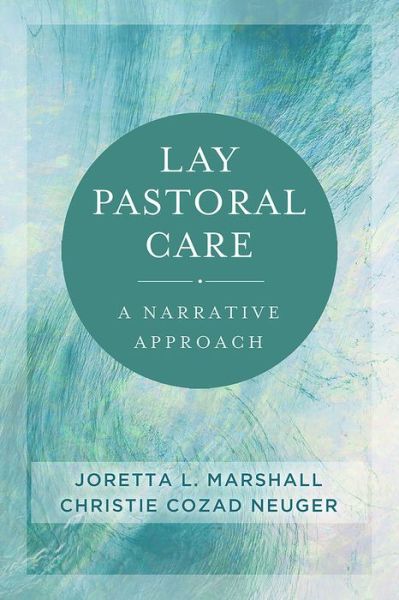 Cover for Christie Cozad Neuger · Lay Pastoral Care: A Narrative Approach (Paperback Book) (2022)