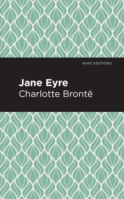 Jane Eyre - Mint Editions - Charlotte Bront - Books - Graphic Arts Books - 9781513263502 - December 31, 2020