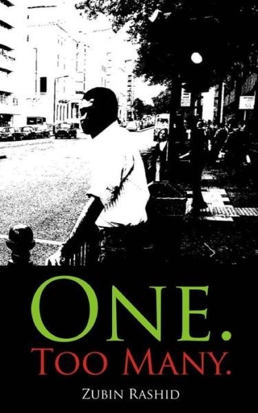 Cover for Zubin Rashid · One. Too Many. (Pocketbok) (2015)
