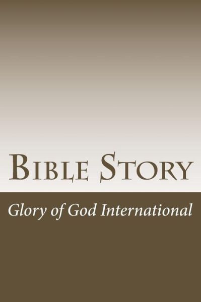 Cover for Glory of God International Sr · Bible Story (Paperback Book) (2011)