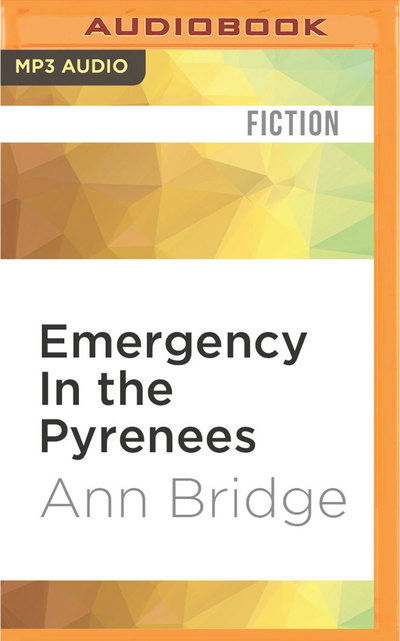 Cover for Ann Bridge · Emergency In the Pyrenees (MP3-CD) (2016)