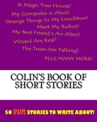 K P Lee · Colin's Book Of Short Stories (Paperback Book) (2015)