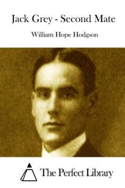 Cover for William Hope Hodgson · Jack Grey - Second Mate (Paperback Book) (2015)