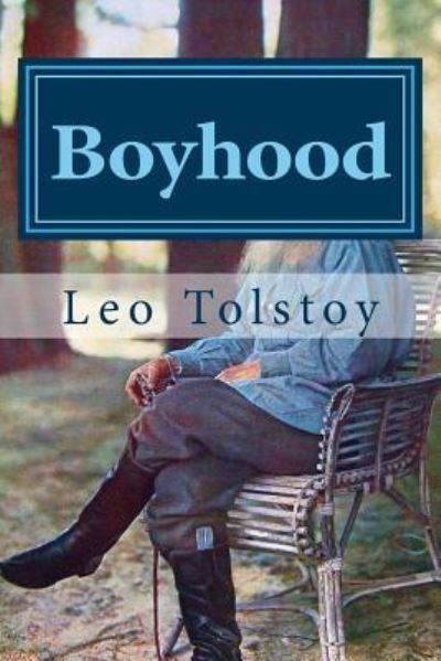 Cover for 1828-1910 Count Leo Nikolayevich Tolstoy · Boyhood (Paperback Book) (2016)