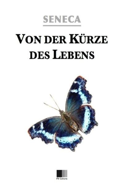 Cover for Seneca · Von der Kurze des Lebens (Paperback Book) (2016)