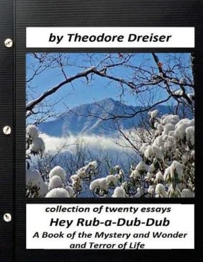 Cover for Deceased Theodore Dreiser · Hey Rub-a-Dub-Dub (Pocketbok) (2016)