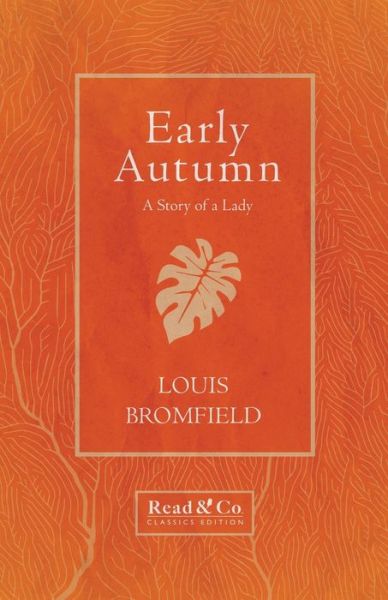 Cover for Louis Bromfield · Early Autumn - a Story of a Lady (Buch) [Read &amp; Co. Classics edition] (2022)