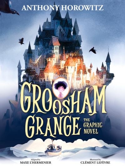 Cover for Anthony Horowitz · Groosham Grange Graphic Novel (Paperback Bog) (2024)