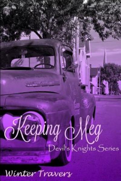 Cover for Winter Travers · Keeping Meg : Devil's Knights Series (Paperback Book) (2016)