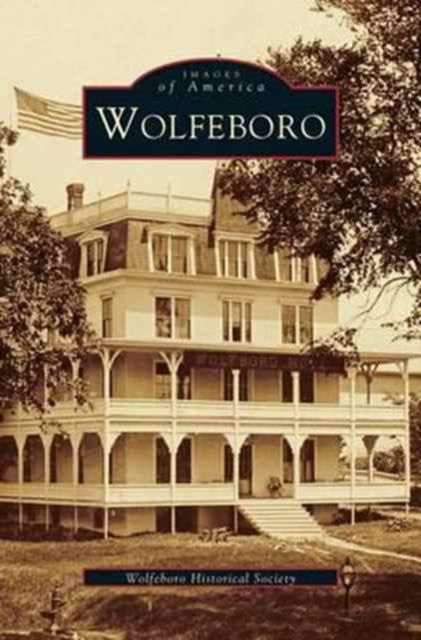 Cover for Wolfeboro Historical Society · Wolfeboro (Hardcover Book) (2001)