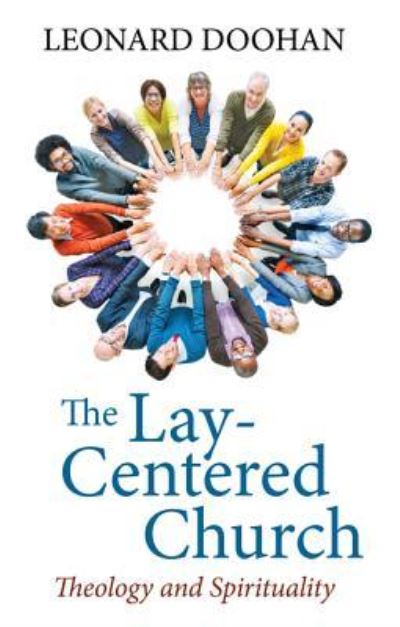 Cover for Leonard Doohan · Lay-Centered Church (Book) (2016)