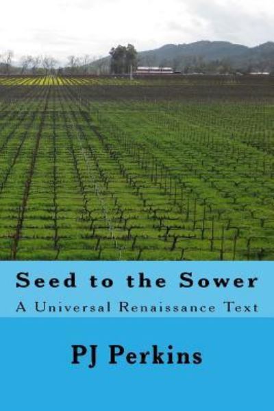 Cover for Pj Perkins · Seed to the Sower Web Edition (Taschenbuch) (2016)