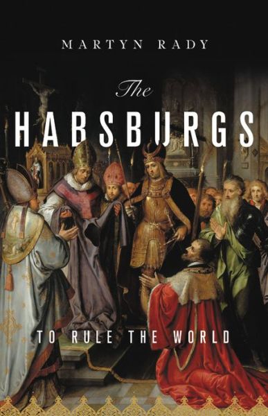 Cover for The Habsburgs (Book) (2020)