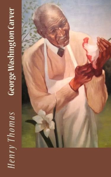 Cover for Henry Thomas · George Washington Carver (Paperback Book) (2017)