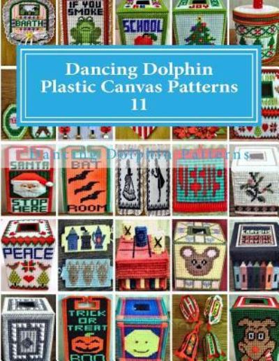 Cover for Dancing Dolphin Patterns · Dancing Dolphin Plastic Canvas Patterns 11 (Paperback Book) (2017)