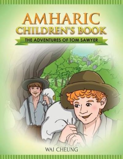 Cover for Wai Cheung · Amharic Children's Book : The Adventures of Tom Sawyer (Paperback Bog) (2017)