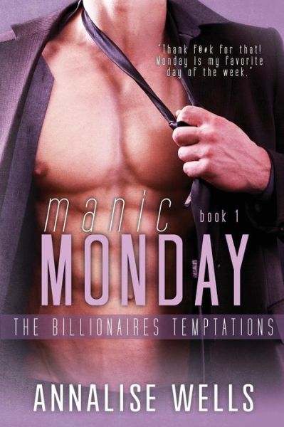 Cover for Annalise Wells · Manic Monday (Paperback Book) (2017)