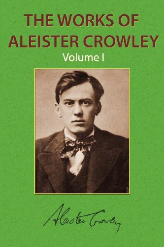 Cover for Aleister Crowley · The Works of Aleister Crowley Vol. 1 (Taschenbuch) (2012)