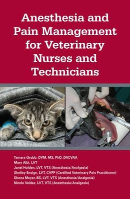 Cover for Tamara L. Grubb · Anesthesia and Pain Management for Veterinary Nurses and Technicians (Paperback Book) (2020)