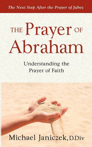 Cover for Michael J. Janiczek · The Prayer of Abraham (Paperback Book) (2010)