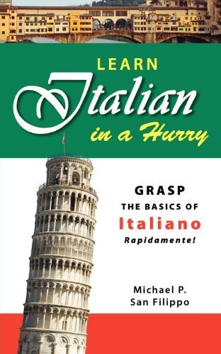 Michael P. San Filippo · Learn Italian in a Hurry (Paperback Book) (2007)